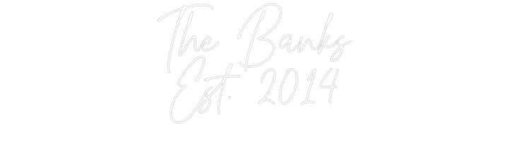 Custom Neon: The Banks
Es...