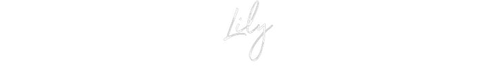 Custom Neon: Lily