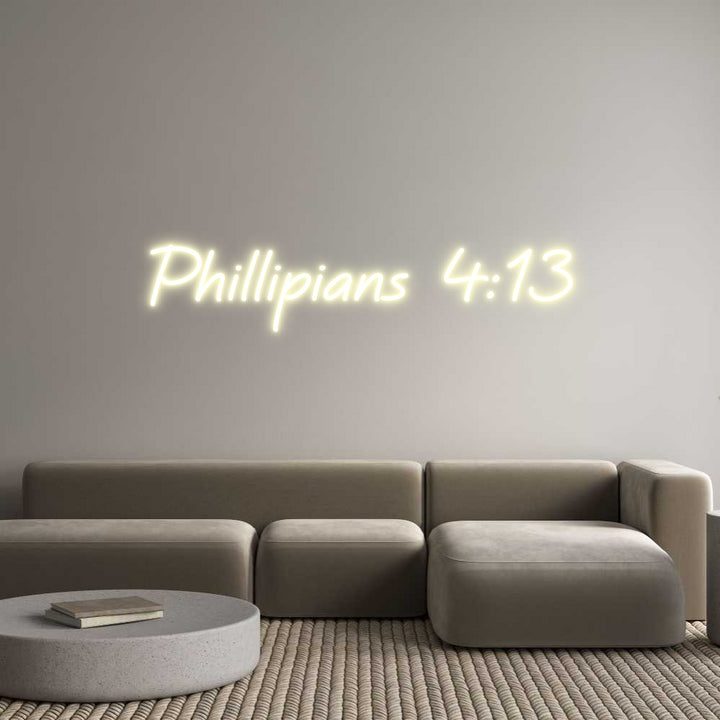 Custom Neon: Phillipians 4...