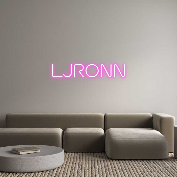 Custom Neon: LJRONN