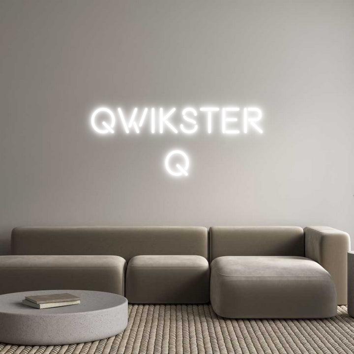 Custom Neon: Qwikster
Q