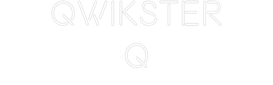 Custom Neon: Qwikster
Q