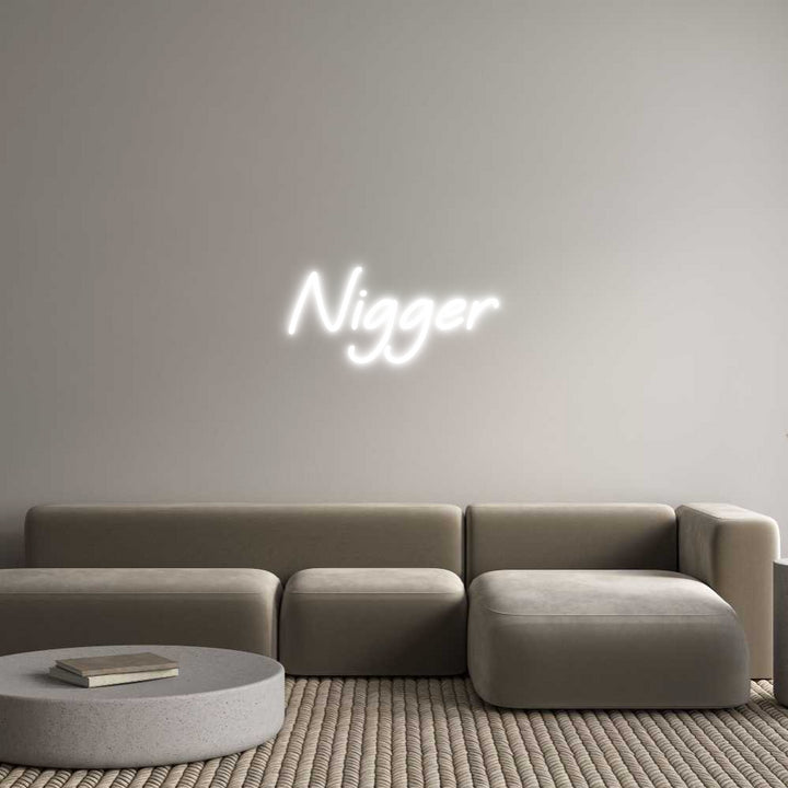 Custom Neon: Nigger