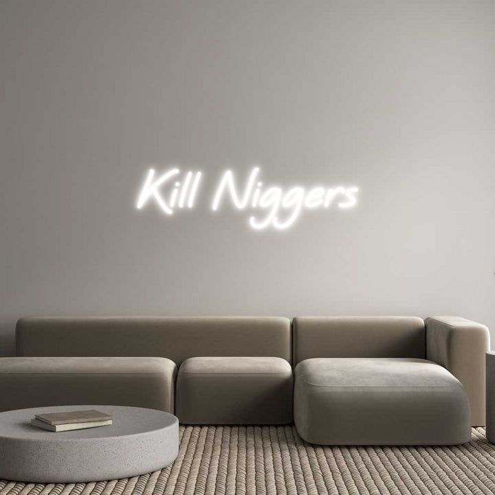 Custom Neon: Kill Niggers