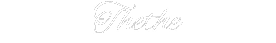 Custom Neon: Thethe