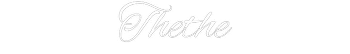 Custom Neon: Thethe