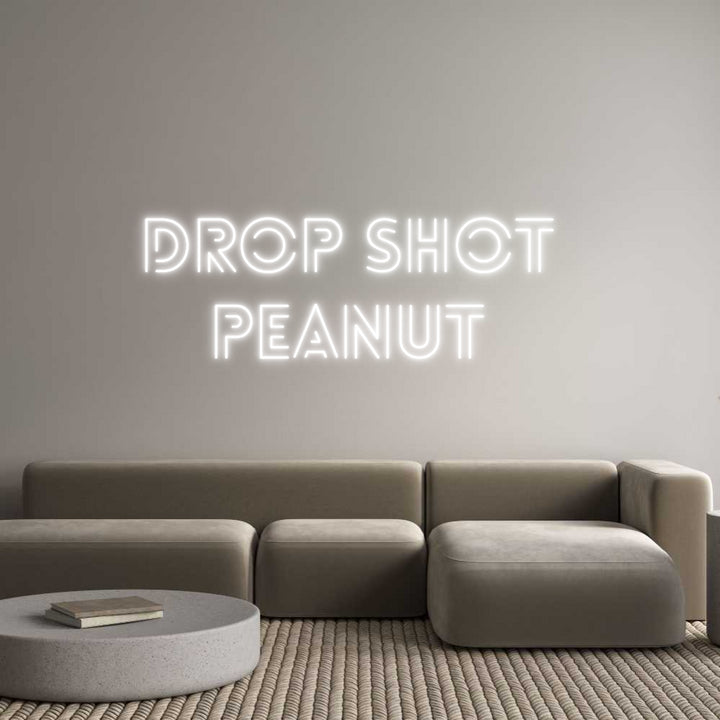 Custom Neon: Drop shot 
P...