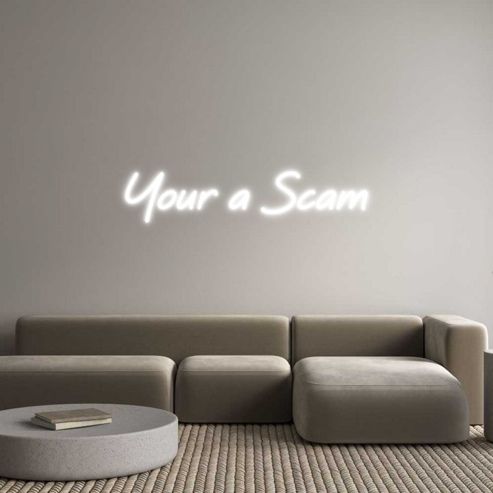 Custom Neon: Your a Scam