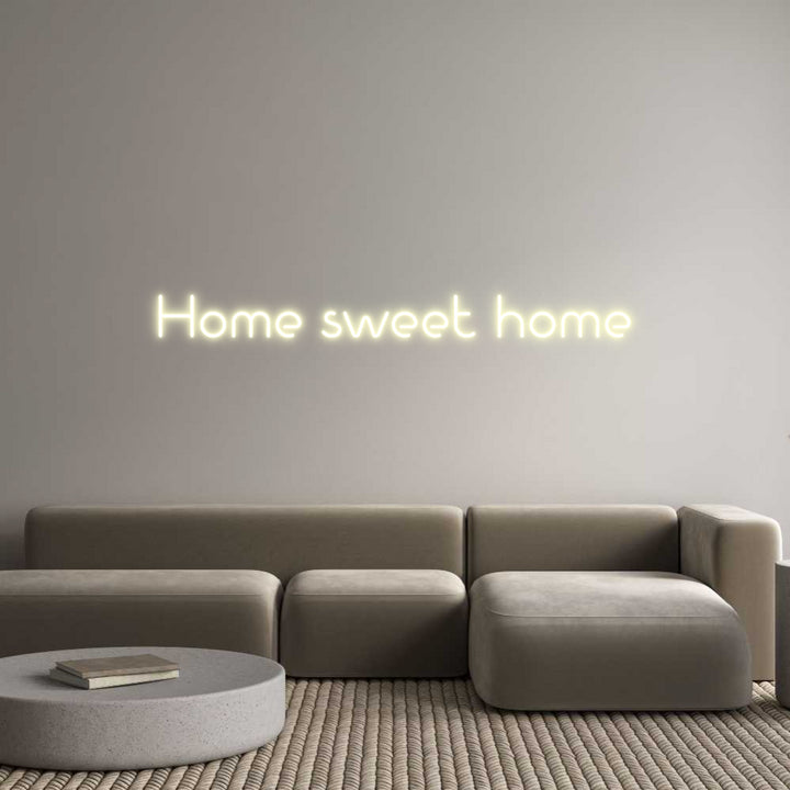 Custom Neon: Home sweet home