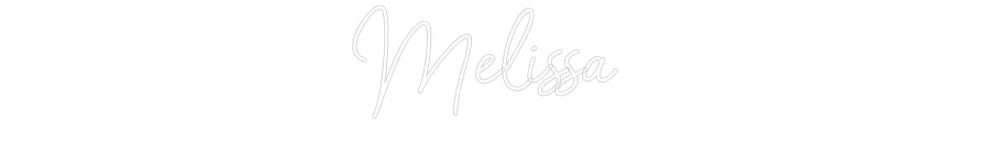 Custom Neon: Melissa