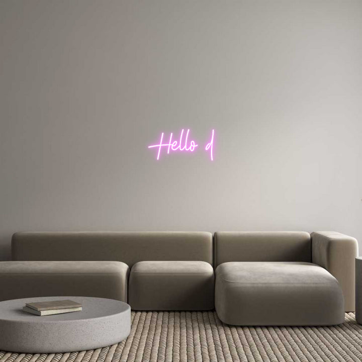 Custom Neon: Hello d