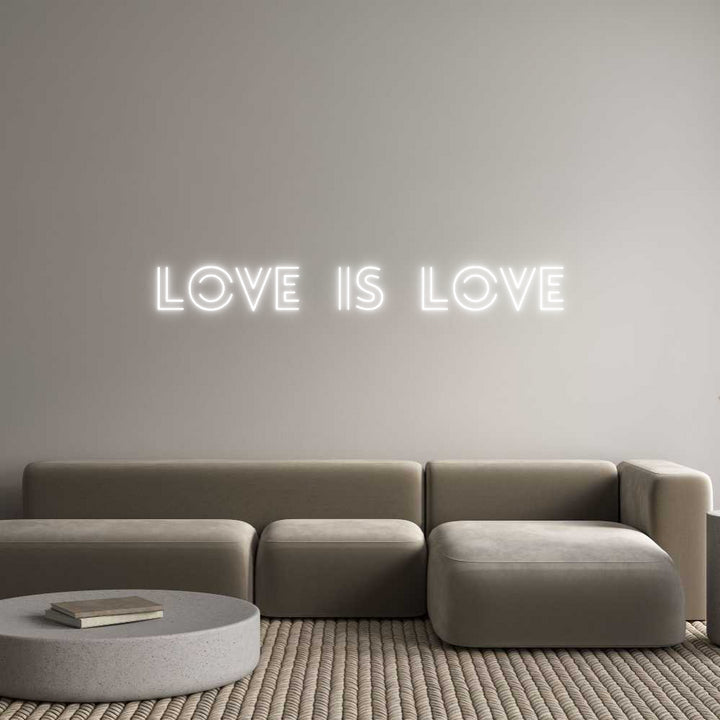 Custom Neon: Love Is Love