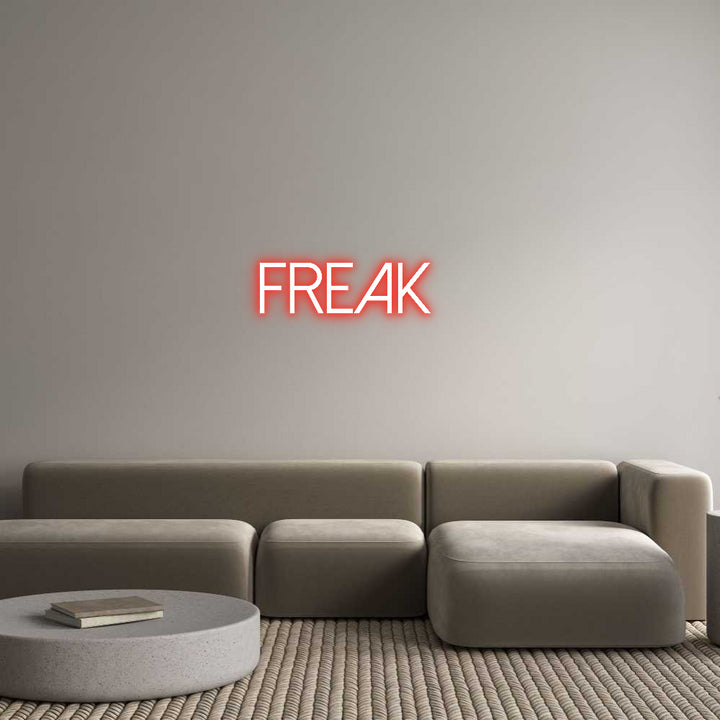 Custom Neon: Freak