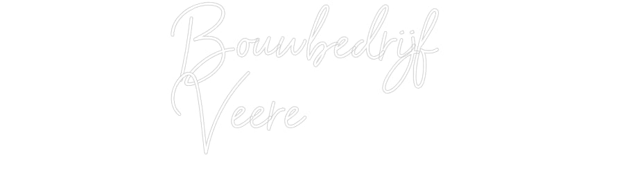 Custom Neon: Bouwbedrijf 
...