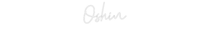 Custom Neon: Oshin