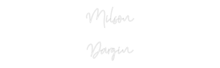 Custom Neon: Milson
Dargin