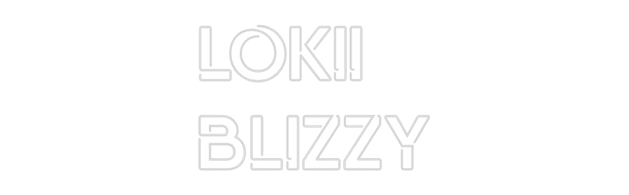 Custom Neon: lokii
blizzy