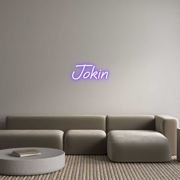 Custom Neon: Jokin