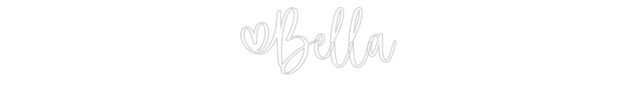 Custom Neon: Bella