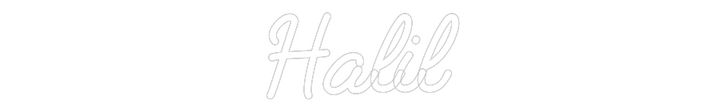 Custom Neon: Halil