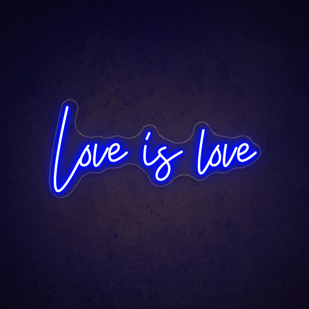 Love Is Love - LED Neon Sign