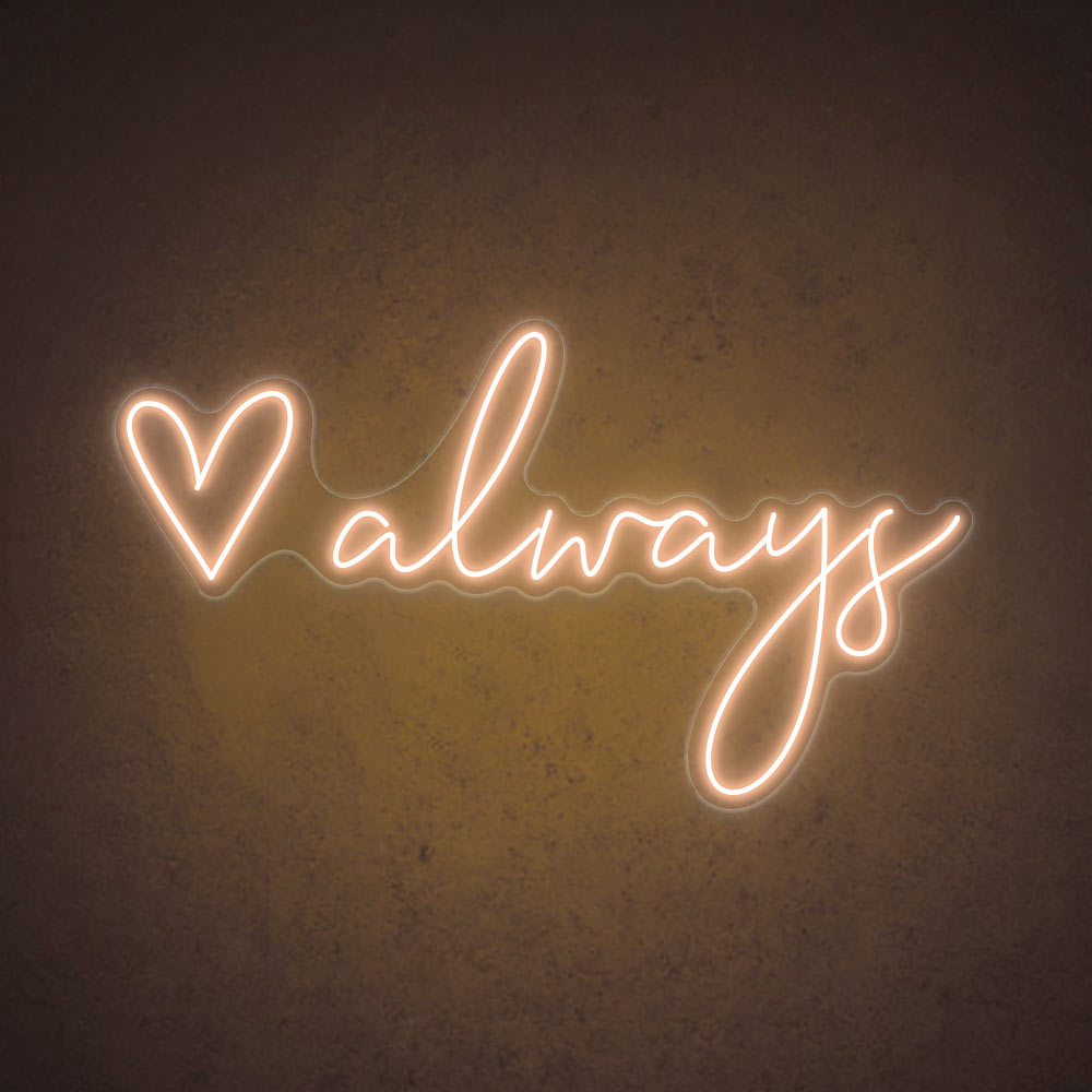 Love Always - LED Neon Sign
