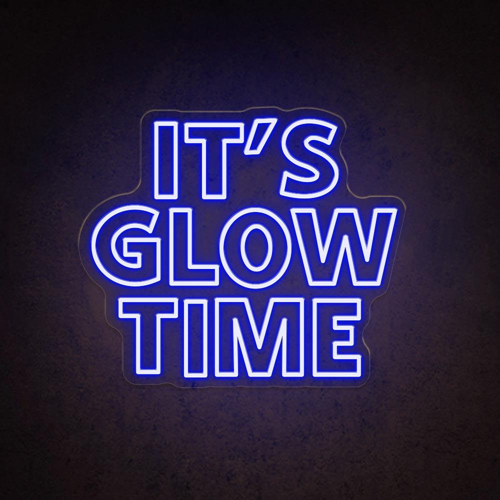 It's Glow Time - LED Neon Sign