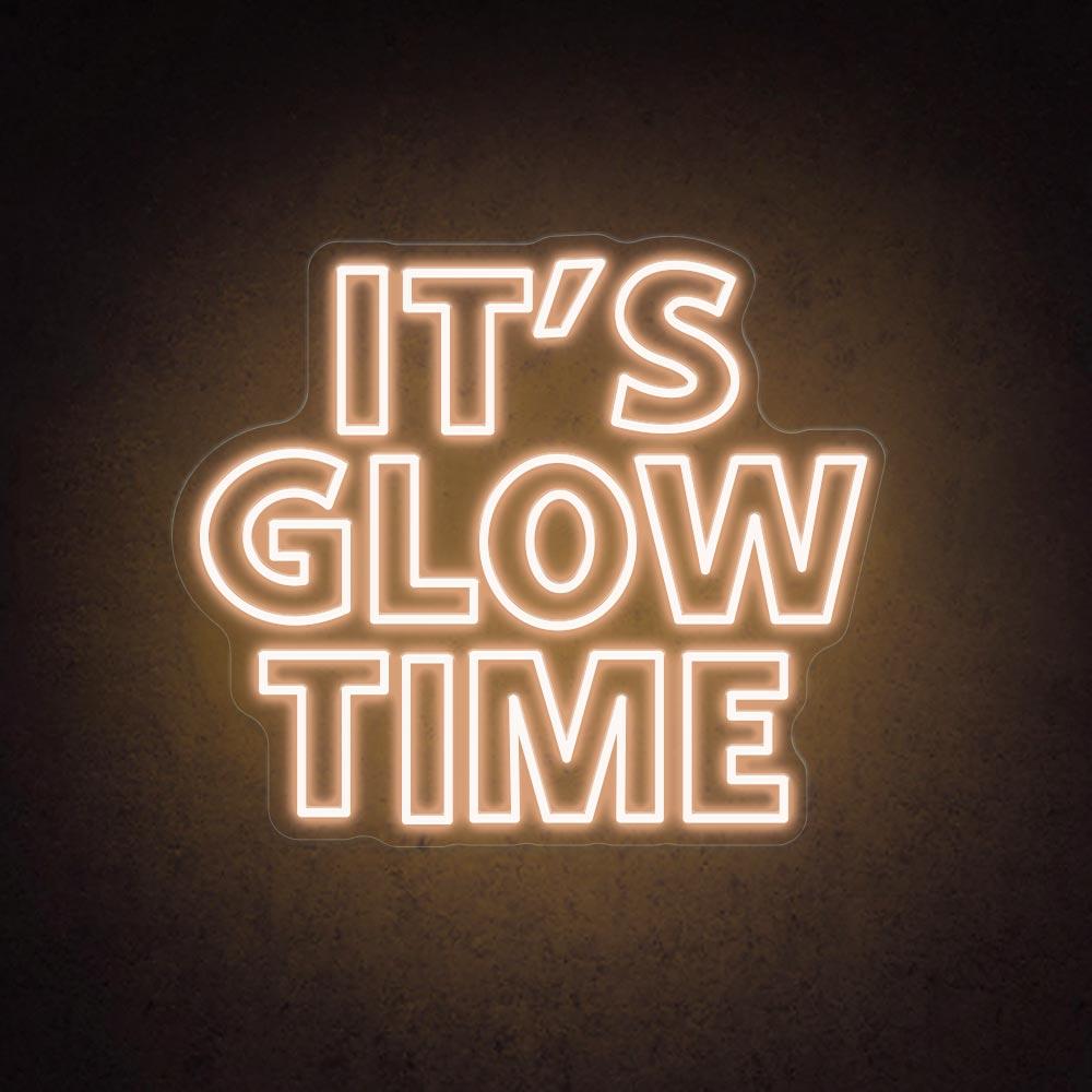 It's Glow Time - LED Neon Sign