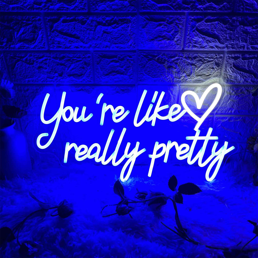 Du bist wirklich hübsch – LED-Neonschild
