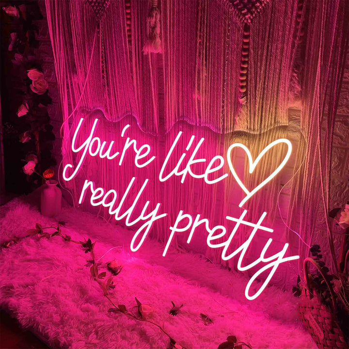 Du bist wirklich hübsch – LED-Neonschild
